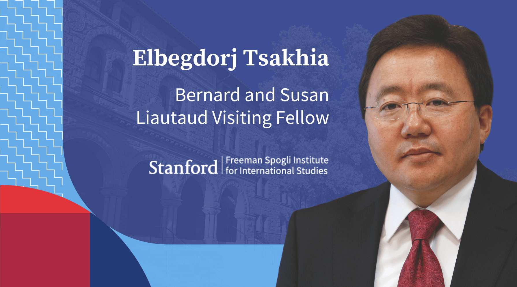 Elbegdorj Tsakhia Appointed the Bernard and Susan Liautaud Visiting Fellow